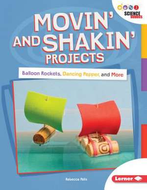 Movin' and Shakin' Projects de Rebecca Felix