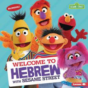 Welcome to Hebrew with Sesame Street de J P Press