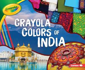 Crayola (R) Colors of India de Mari C. Schuh