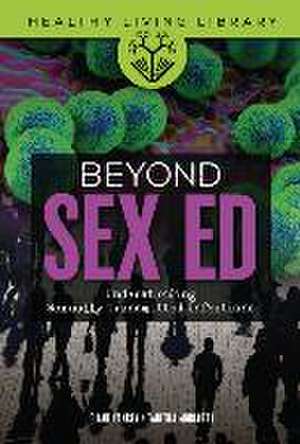 Beyond Sex Ed de Tabitha Moriarty