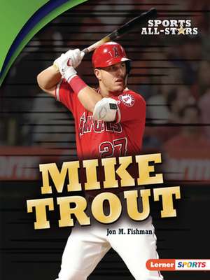 Mike Trout de Jon M Fishman