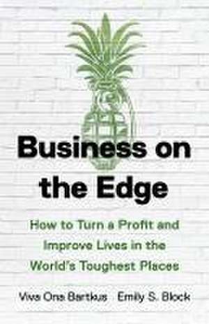 Business on the Edge de Viva Ona Bartkus