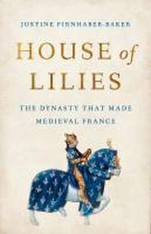 House of Lilies de Justine Firnhaber-Baker