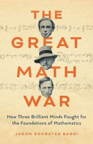 The Great Math War de Jason Socrates Bardi