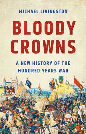Bloody Crowns de Michael Livingston