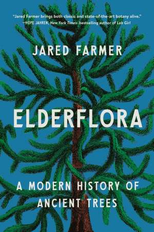 Elderflora de Jared Farmer