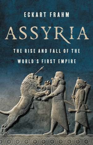 Assyria de Eckart Frahm