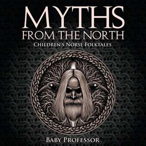 Myths from the North | Children's Norse Folktales de Baby