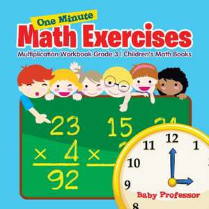 One Minute Math Exercises - Multiplication Workbook Grade 3 | Children's Math Books de Baby