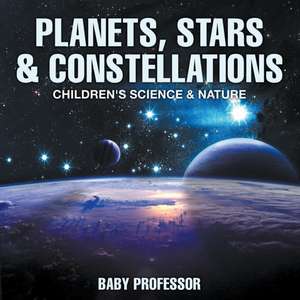 Planets, Stars & Constellations - Children's Science & Nature de Baby