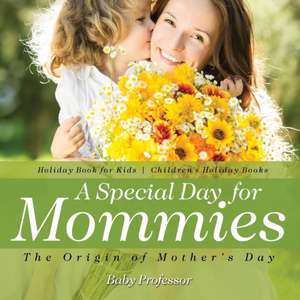 A Special Day for Mommies de Baby