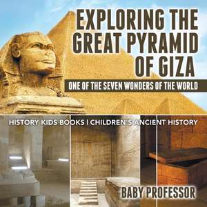 Exploring The Great Pyramid of Giza de Baby