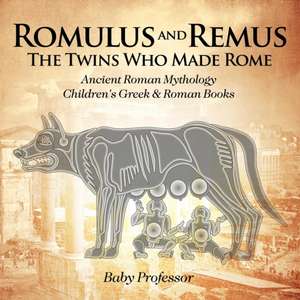 Romulus and Remus de Baby