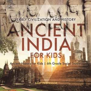 Ancient India for Kids - Early Civilization and History | Ancient History for Kids | 6th Grade Social Studies de Baby