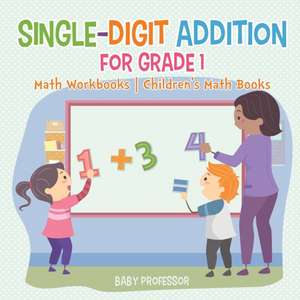 Single-Digit Addition for Grade 1 de Baby