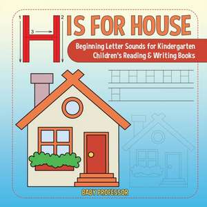 H is for House de Baby