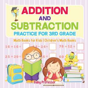 Addition and Subtraction Practice for 3rd Grade - Math Books for Kids | Children's Math Books de Baby