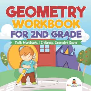 Geometry Workbook for 2nd Grade - Math Workbooks | Children's Geometry Books de Baby