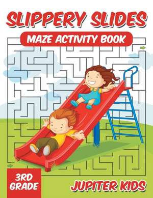 Slippery Slides de Jupiter Kids