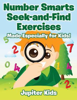 Number Smarts Seek-and-Find Exercises de Jupiter Kids