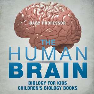 The Human Brain - Biology for Kids | Children's Biology Books de Baby