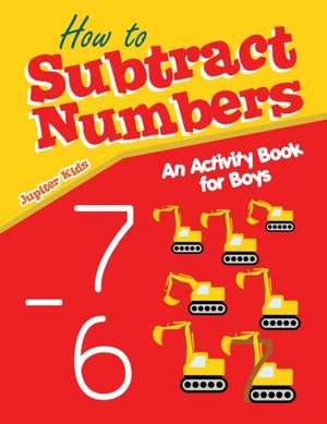 How to Subtract Numbers de Jupiter Kids