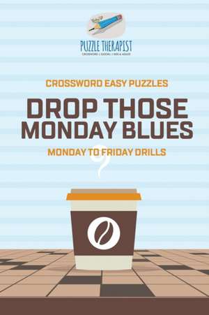 Recover from Monday Blues | Crossword Easy Puzzles | Monday to Friday Drills de Puzzle Therapist