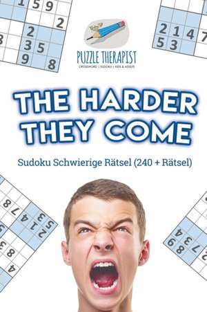 Puzzle Therapist: Harder They Come | Sudoku Schwierige Rätse