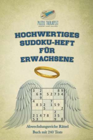 Puzzle Therapist: Hochwertiges Sudoku-Heft für Erwachsene |