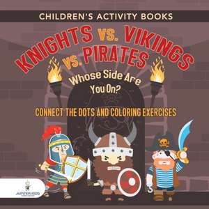 Children's Activity Books. Knights vs. Vikings vs. Pirates de Jupiter Kids