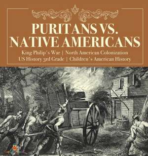 Puritans vs. Native Americans | King Philip's War | North American Colonization | US History 3rd Grade | Children's American History de Baby