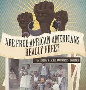 Are Free African Americans Really Free? | U.S. Economy in the mid-1800s Grade 5 | Economics de Baby