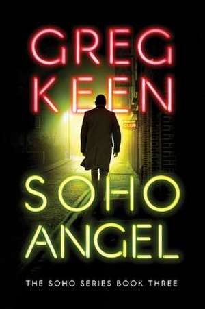 Soho Angel de Greg Keen