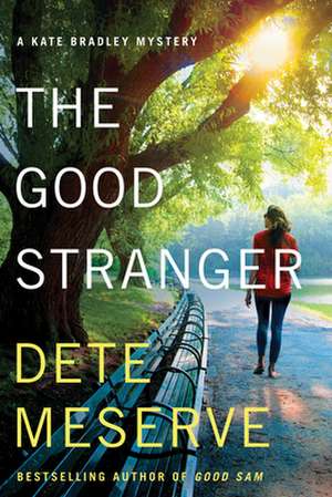 The Good Stranger de Dete Meserve