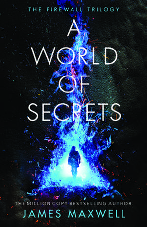 A World of Secrets de James Maxwell