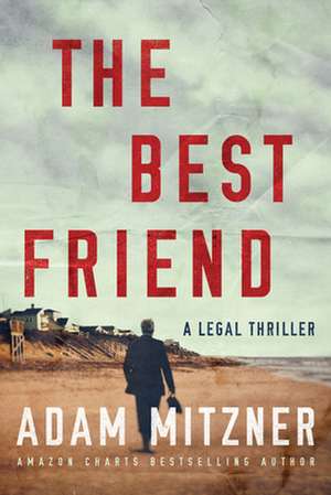 The Best Friend de Adam Mitzner