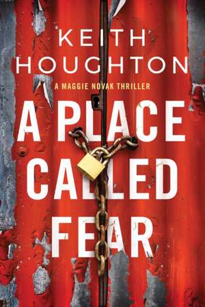 Place Called Fear de Keith Houghton