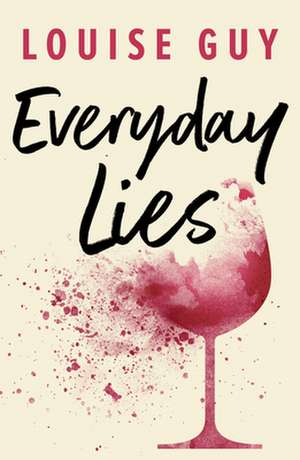 Everyday Lies de Louise Guy