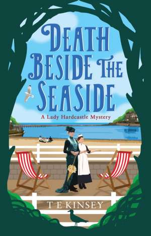 Death Beside the Seaside de T. E. Kinsey