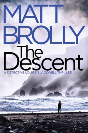 The Descent de Matt Brolly