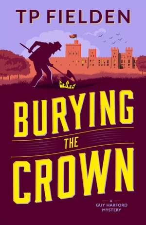 Burying the Crown de Tp Fielden