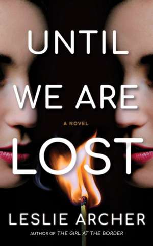 Until We Are Lost de Leslie Archer