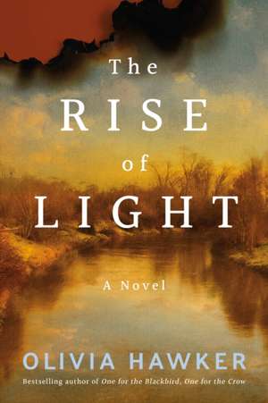 The Rise of Light de Olivia Hawker