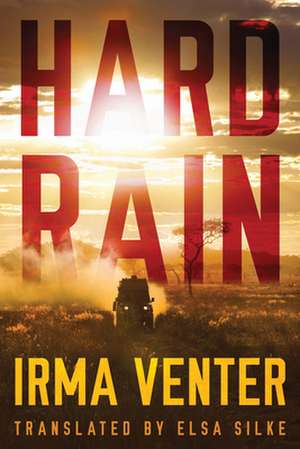 Hard Rain de Irma Venter