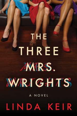 The Three Mrs. Wrights de Linda Keir