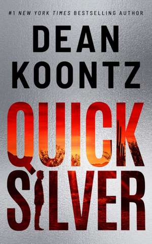 Quicksilver de Dean Koontz