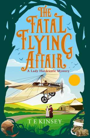 The Fatal Flying Affair de T. E. Kinsey