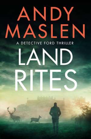 Land Rites de Andy Maslen