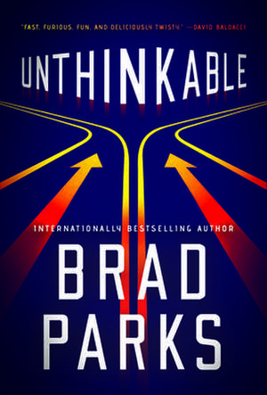 Unthinkable de Brad Parks