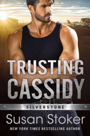 Trusting Cassidy de Susan Stoker